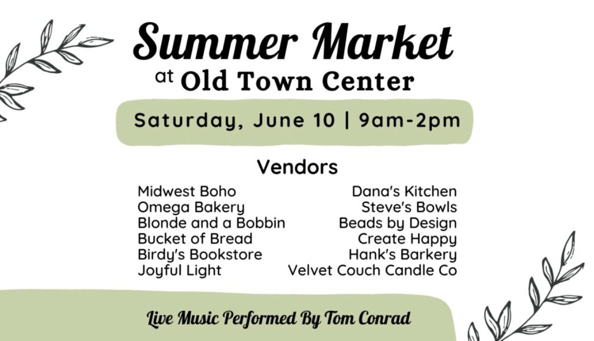 Summer Market At Old Town Center - June 10th, 2023
