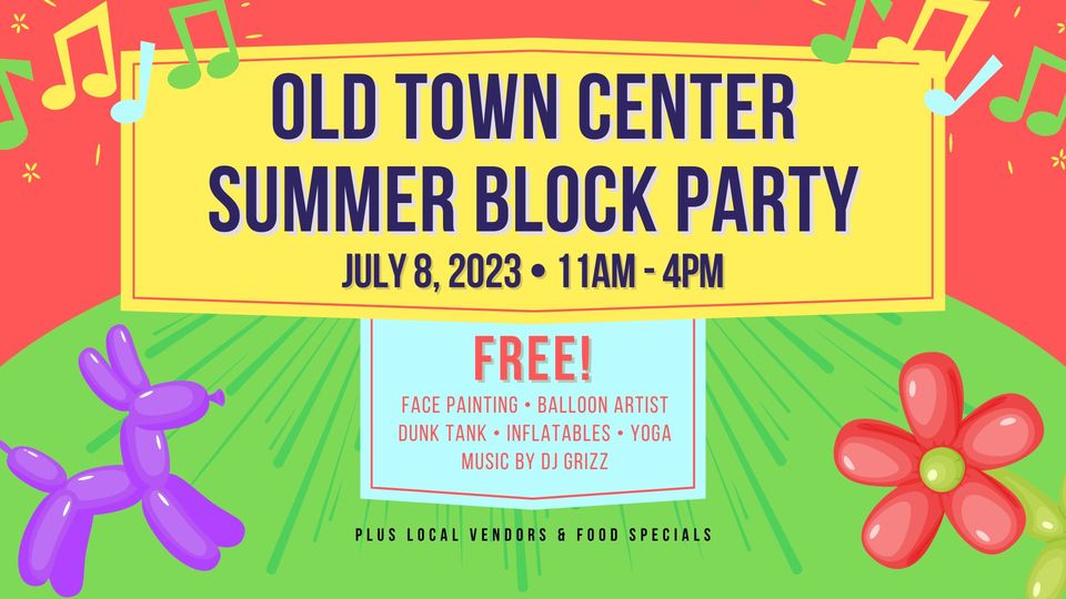 Old Town Center Summer Block Party